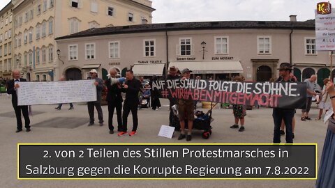 2. Teil Stiller Protestmarsch gegen die korrupte Regierung 7.8.2022 Salzburg
