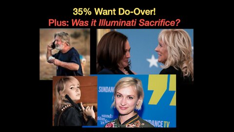 35% Want Do-Over! Plus - Was it Illuminati Sacrifice?