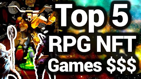 Top 5 RPG NFT Games $$$