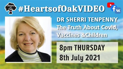 Dr Sherri Tenpenny - The Truth About COVID, Vaccines & Children 8.7.21