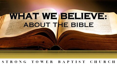 What We Believe: About The Bible | STBC