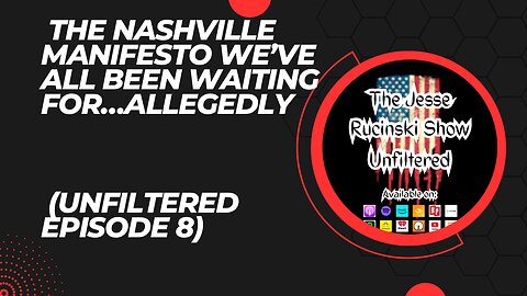 The Nashville Manifesto We've All Been Waiting For...Allegedly (Unfiltered Episode 8)