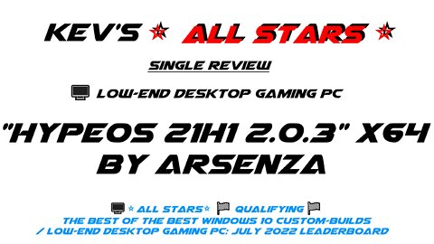 🖥️"HypeOS 21H1 2.0.3" x64 by 👷Arsenza/⭐All Stars⭐🏁Qualifying🏁The Best of the Best W 10 Custom-Builds