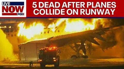 Japan Airlines plane fire: Planes collide at Tokyo's Haneda airport, 5 dead | LiveNOW from