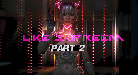 Cyberpunk 2077 - A LIKE SUPREEM (Part2)