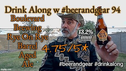 Drink Along 94: Boulevard Brewing Rye On Rye Barrel Aged Ale 4.75/5*