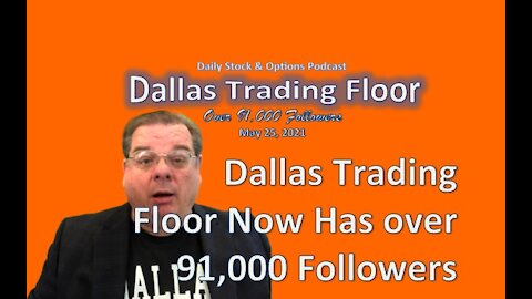 Dallas Trading Floor No 301 - May 25, 2021
