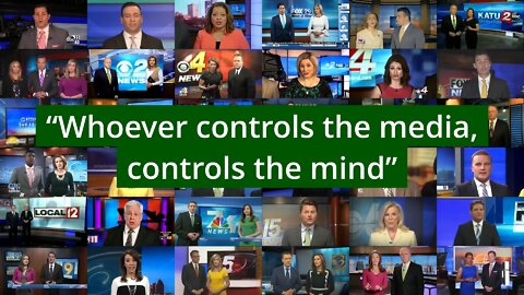 Whoever controls the media, controls the mind.