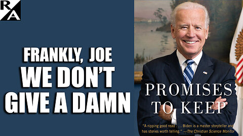 Frankly Joe, We Don't Give a Damn