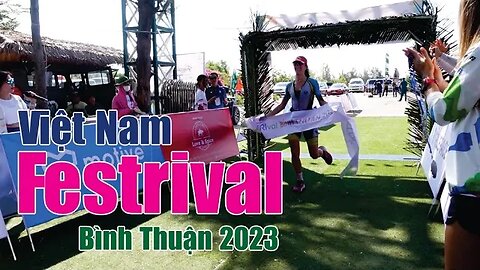 Đô TiVi rất ấn tượng lần đầu tiên xem giải 3 môn phối hợp Việt Nam Festrival Bình Thuận 2023