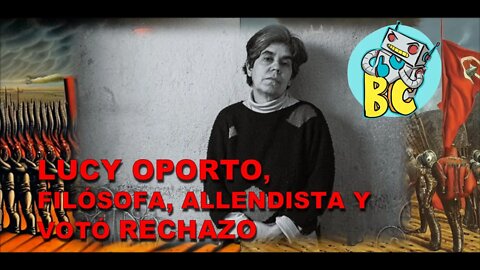 Lucy Oporto, Filósofa, Allendista, votó Rechazo: "Boric se debe al octubrismo"