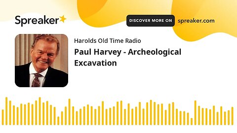 Paul Harvey - Archeological Excavation