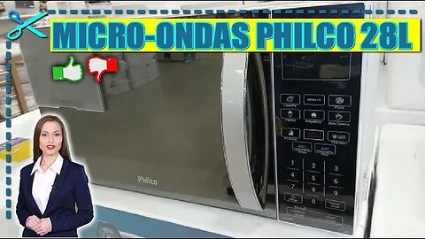 💰 Micro-ondas Philco 28L Branco PMO28EB é Bom? Vale a Pena?