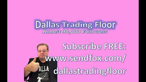 Dallas Trading Floor No 322 - LIVE June 25, 2021