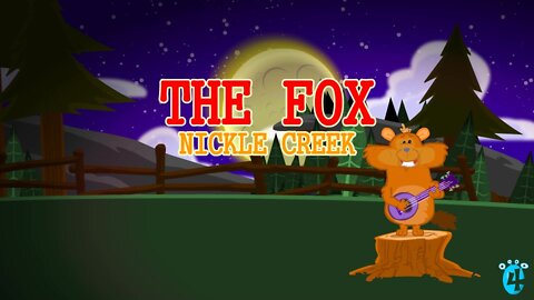 The Fox - Nickle Creek