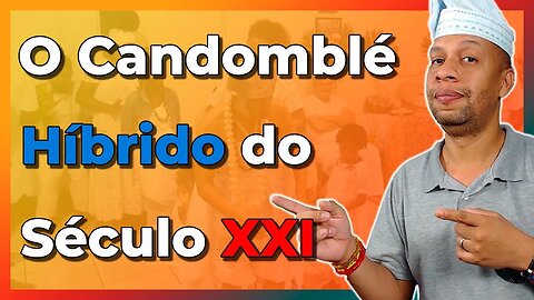 O Candomblé e o Hibridismo Cultural Afro-brasileiro - EP#245