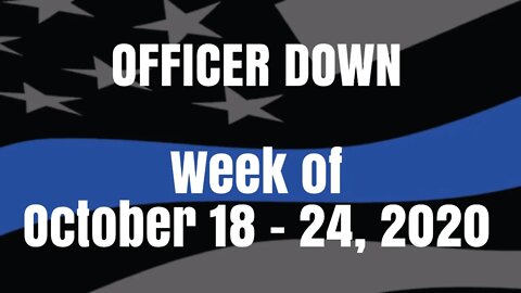 Officer Down week of Oct. 18 - Oct. 24