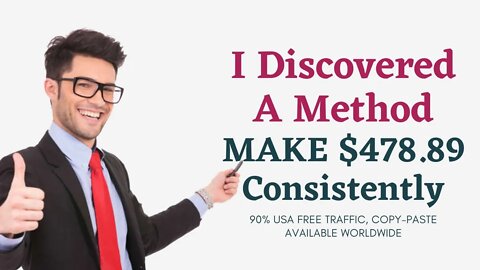 I Discovered A Method To MAKE $478.89 Consistently, Affiliate Marketing, Free Traffic, ClickBank