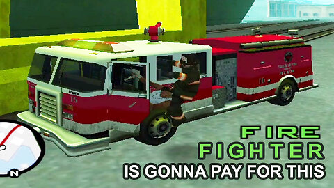 The Fire Fighter is gonna pay for this CJ Gta San Andreas The Definitive Edition | GTA Trilogy