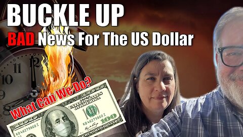 Buckle Up - Really Bad News For the Dollar | What We Can Do