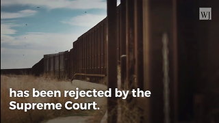 Supreme Court Rejects Environmentalists, Gives Border Wall the Green Light