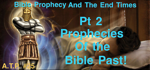 Bible Prophecy and the End Times Pt2