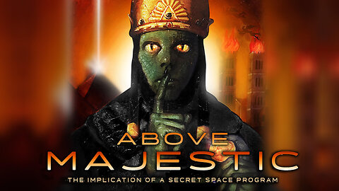 Above Majestic (2018) The Secret Space Program and more...