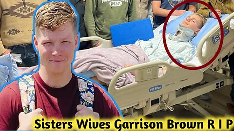 Why Garrison Brown Take His Own Life?|Garrison Brown passed away at 25 Kody Brown Statement
