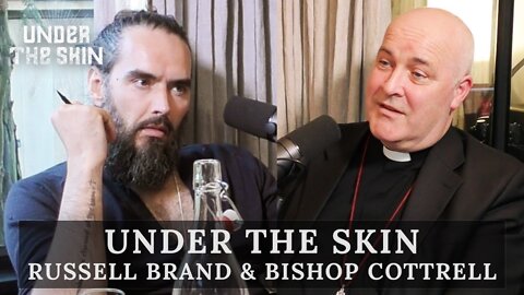What Is A Church? What Is A Nation? (with an actual BISHOP!) | Russell Brand