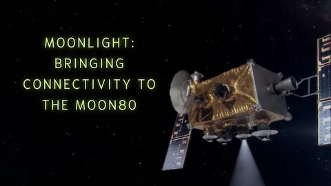 Moonlight: bringing connectivity to the Moon