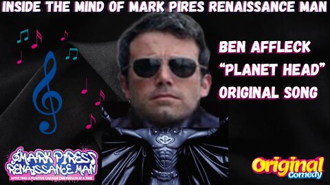 Ben Affleck Head Gets an Original Song then Dr Weasel Fauci’s Q & A!