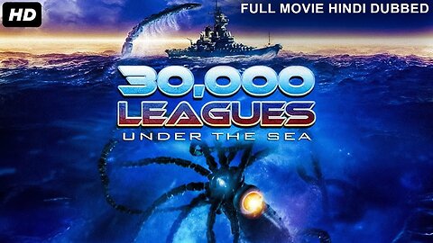 30,000 LEAGUES UNDER THE SEA - Hollywood Movie Hindi Dubbed | Latest Hollywood Action Sci-Fi
