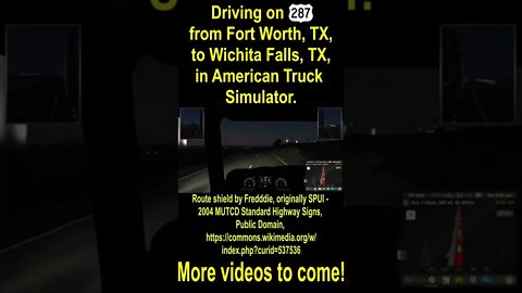 Driving on US 287 from Fort Worth, TX, to Wichita Falls, TX, in American Truck Simulator
