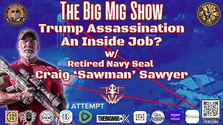 Trump Assassination An Inside Job? w/ Craig ‘Sawman’ Sawyer