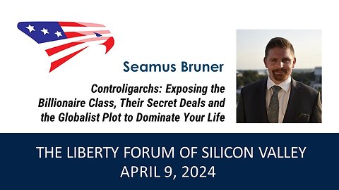 Seamus Bruner ~ The Liberty Forum ~ 4-9-2024
