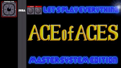Let's Play Everything: Ace of Aces