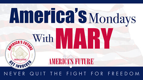America's Mondays With Mary - April 8, 2024