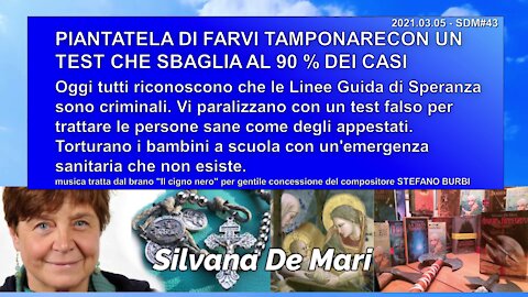 PIANTATELA DI FARVI TAMPONARE CON UN TEST CHE SBAGLIA AL 90% DEI CASI - 2021.03.05 - SDM#43