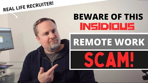 Beware Of This Insidious Remote Work Scam!