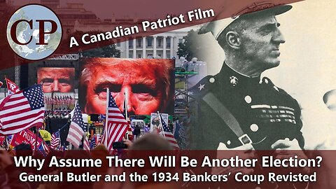 Documentary: The 1934 Bankers Coup Revisited. Will There Even be Another Election?