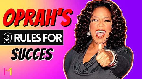 9 Success Rules from Oprah Winfrey You Need to Know !