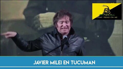 2022 10 01 Javier Milei en Tucumán