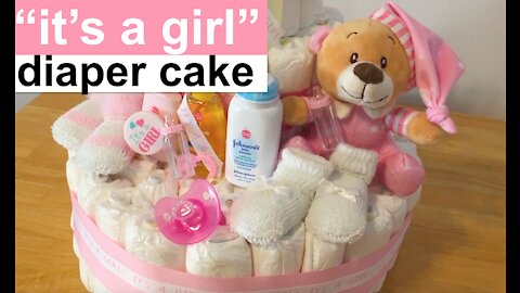 How to Make a Diaper Cake for Your Next Baby Shower || "IT'S A GIRL" || DIY