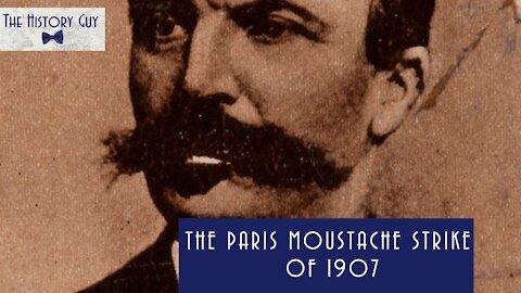 The Great Paris Moustache Strike of 1907