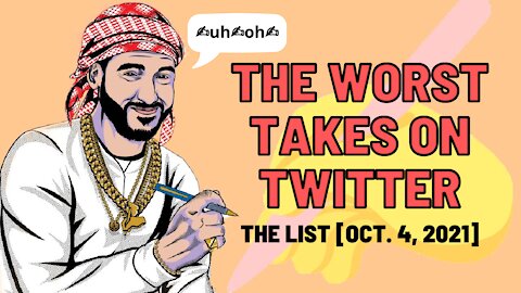 The Worst Tweets of the Week [Oct. 4, 2021]