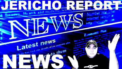 The Jericho Report Weekly News Briefing # 269 01/09/2022