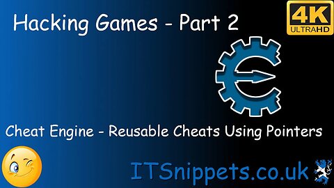 Game Hacking With Cheat Engine - Part 2 - Pointers