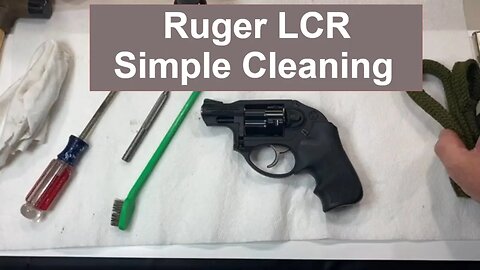 Ruger LCR Revolver: How to Quickly Clean And Lubricate (EASIEST WAY!!)