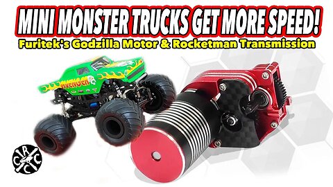 Mini RC Monster Trucks Get More Speed! Furitek's NEW Godzilla Motor & Rocketman Transmission