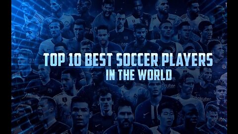 Top 10 Soccer Players in the world
